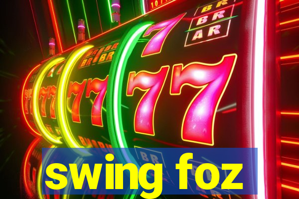 swing foz